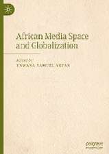 African Media Space and Globalization