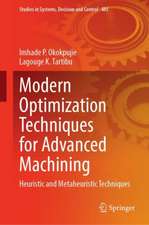 Modern Optimization Techniques for Advanced Machining: Heuristic and Metaheuristic Techniques