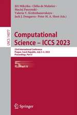 Computational Science – ICCS 2023: 23rd International Conference, Prague, Czech Republic, July 3–5, 2023, Proceedings, Part V