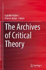 The Archives of Critical Theory