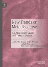 New Trends on Metadiscourse