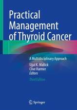 Practical Management of Thyroid Cancer