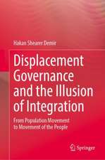 Displacement Governance and the Illusion of Integration: From Population Movement to Movement of the People