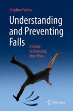 Understanding and Preventing Falls