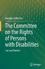 The Committee on the Rights of Persons with Disabilities: Law and Practice