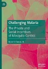 Challenging Malaria: The Private and Social Incentives of Mosquito Control