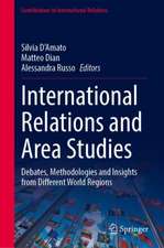 International Relations and Area Studies: Debates, Methodologies and Insights from Different World Regions