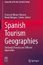 Spanish Tourism Geographies: Territorial Diversity and Different Approaches