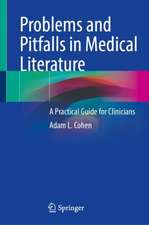 Problems and Pitfalls in Medical Literature: A Practical Guide for Clinicians