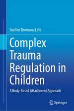 Complex Trauma Regulation in Children