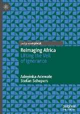 Reimaging Africa: Lifting the Veil of Ignorance