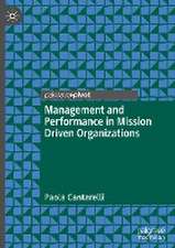 Management and Performance in Mission Driven Organizations