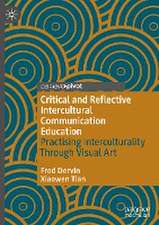 Critical and Reflective Intercultural Communication Education: Practicing Interculturality Through Visual Art