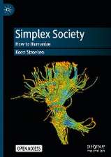 Simplex Society: How to Humanize