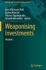 Weaponising Investments: Volume I