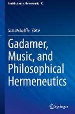 Gadamer, Music, and Philosophical Hermeneutics