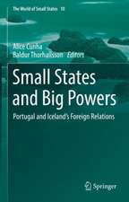 Small States and Big Powers: Portugal and Iceland’s Foreign Relations