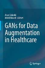 GANs for Data Augmentation in Healthcare