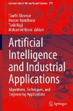 Artificial Intelligence and Industrial Applications: Algorithms, Techniques, and Engineering Applications