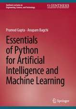 Essentials of Python for Artificial Intelligence and Machine Learning