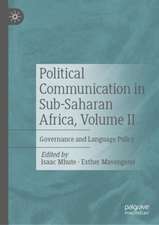 Political Communication in Sub-Saharan Africa, Volume II: Governance and Language Policy