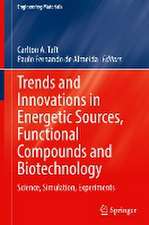 Trends and Innovations in Energetic Sources, Functional Compounds and Biotechnology