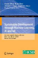 Sustainable Development through Machine Learning, AI and IoT: First International Conference, ICSD 2023, Delhi, India, July 15–16, 2023, Revised Selected Papers