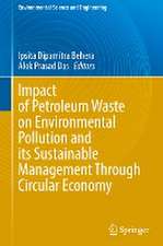 Impact of Petroleum Waste on Environmental Pollution and its Sustainable Management Through Circular Economy