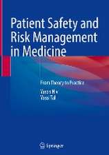 Patient Safety and Risk Management in Medicine: From Theory to Practice