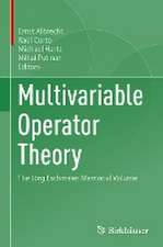 Multivariable Operator Theory: The Jörg Eschmeier Memorial Volume