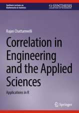 Correlation in Engineering and the Applied Sciences: Applications in R