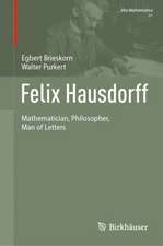 Felix Hausdorff: Mathematician, Philosopher, Man of Letters