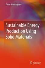 Sustainable Energy Production Using Solid Materials