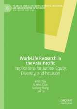 Work-Life Research in the Asia-Pacific: Implications for Justice, Equity, Diversity, and Inclusion