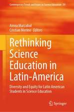 Rethinking Science Education in Latin-America: Diversity and Equity for Latin American Students in Science Education