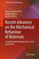 Recent Advances on the Mechanical Behaviour of Materials: Computational Modelling, Theory, and Experiments