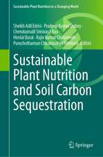 Sustainable Plant Nutrition and Soil Carbon Sequestration