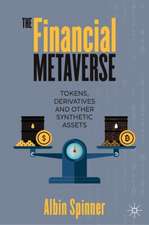 The Financial Metaverse: Tokens, Derivatives and Other Synthetic Assets