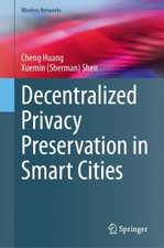 Decentralized Privacy Preservation in Smart Cities