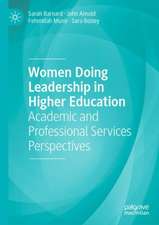 Women Doing Leadership in Higher Education: Academic and Professional Services Perspectives