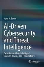 AI-Driven Cybersecurity and Threat Intelligence