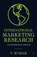 International Marketing Research: A Transformative Approach