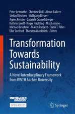 Transformation Towards Sustainability: A Novel Interdisciplinary Framework from RWTH Aachen University