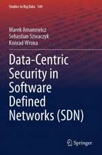 Data-Centric Security in Software Defined Networks (SDN)