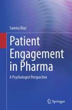 Patient Engagement in Pharma: A Psychologist Perspective