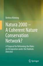 Natura 2000 – A Coherent Nature Conservation Network?: A Proposal for Reforming the Rules on Designation under the Habitats Directive