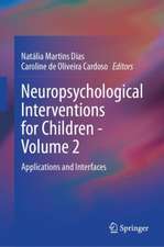 Neuropsychological Interventions for Children - Volume 2: Applications and Interfaces