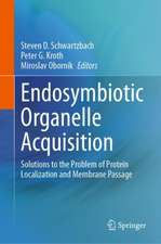 Endosymbiotic Organelle Acquisition: Solutions to the Problem of Protein Localization and Membrane Passage