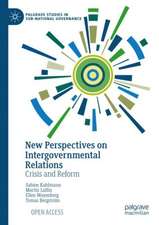 New Perspectives on Intergovernmental Relations: Crisis and Reform