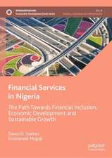 Financial Services in Nigeria: The Path Towards Financial Inclusion, Economic Development and Sustainable Growth